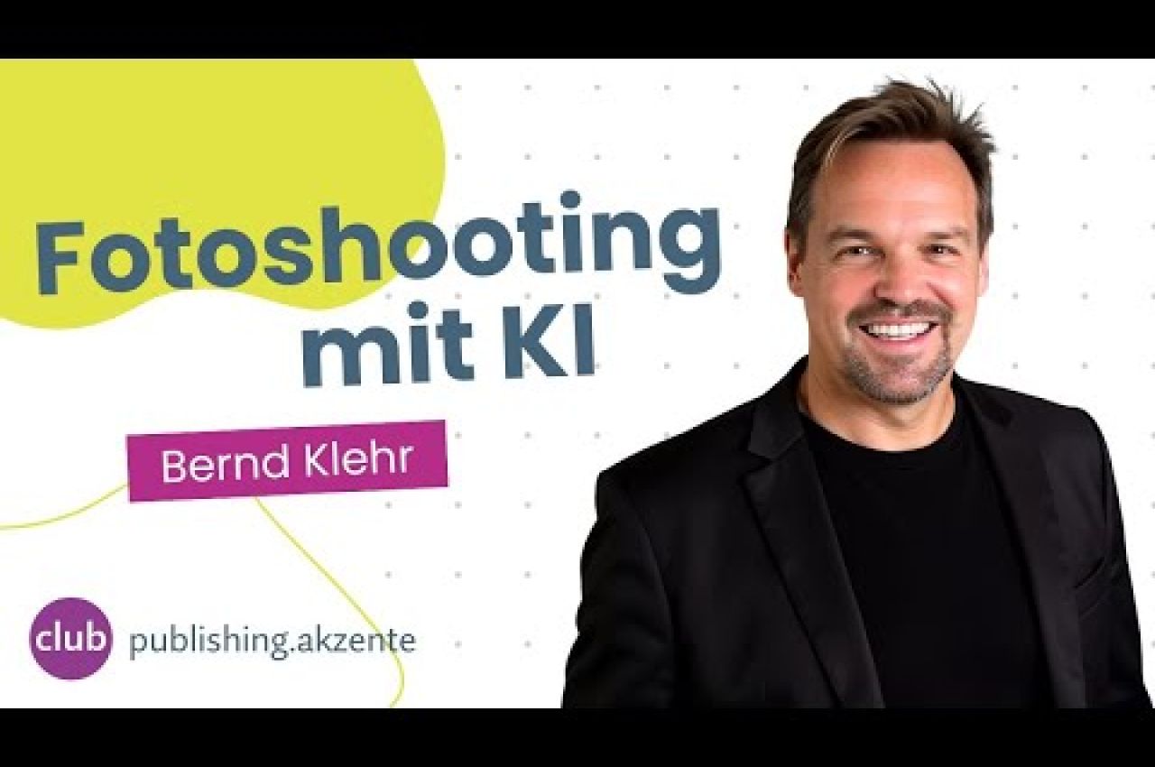 publishing.akzent: «Fotoshooting mit KI» mit Bernd Klehr
